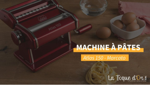 On vous présente - La machine à pâtes Atlas 150 de chez Marcato