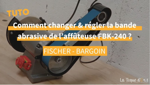 Tuto - Comment changer et r&eacute;gler la bande abrasive de l'aff&ucirc;teuse Fischer FBK-240 ?